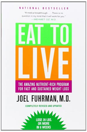 Eat To Live Joel Fuhrman